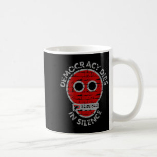 Taza De Café La Democracia Muere En Silencio Libertad De Expres
