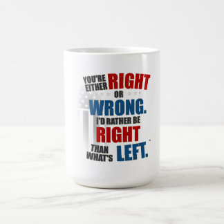 Taza De Café La derecha es lo correcto, el error es lo que qued