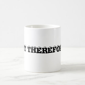 Taza De Café La diatriba I por lo tanto soy