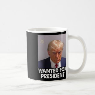 Taza De Café La Disparación De Trump Funny Quería Presidente 20