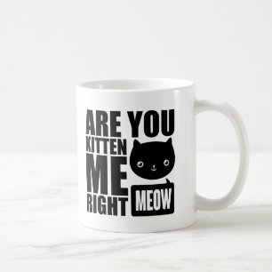 Taza De Café La diversión divertida es usted gatito yo negro