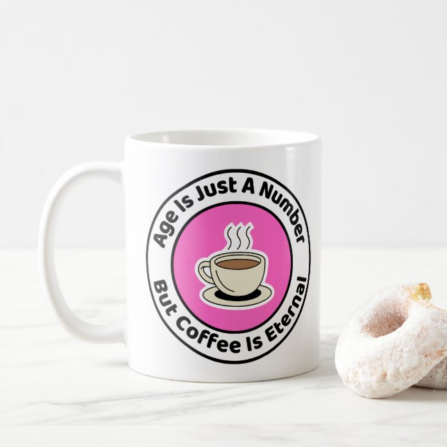 Taza De Café La Edad Es Sólo Un Cumpleaños Número (Con donut)