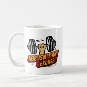 Taza De Café La edad no es una excusa para decir "Gimnasio"