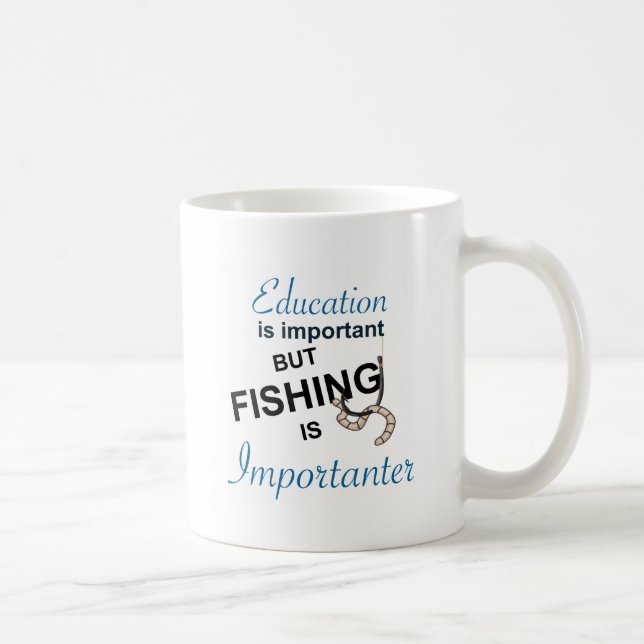 TAZA DE CAFÉ LA EDUCACIÓN ES IMPORTANTE - LA PESCA ES (Derecha)