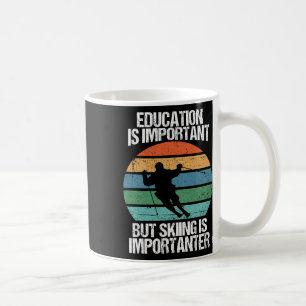 Taza De Café La Educación Es Importante, Pero El Esquí Es Impor