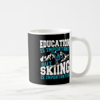 Taza De Café La Educación Es Importante, Pero El Esquí Es Impor