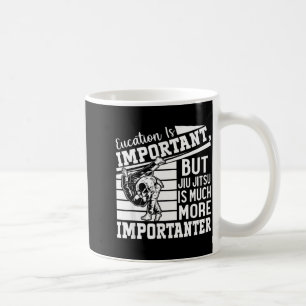 Taza De Café La educación es importante pero Jiu Jitsu es mucho