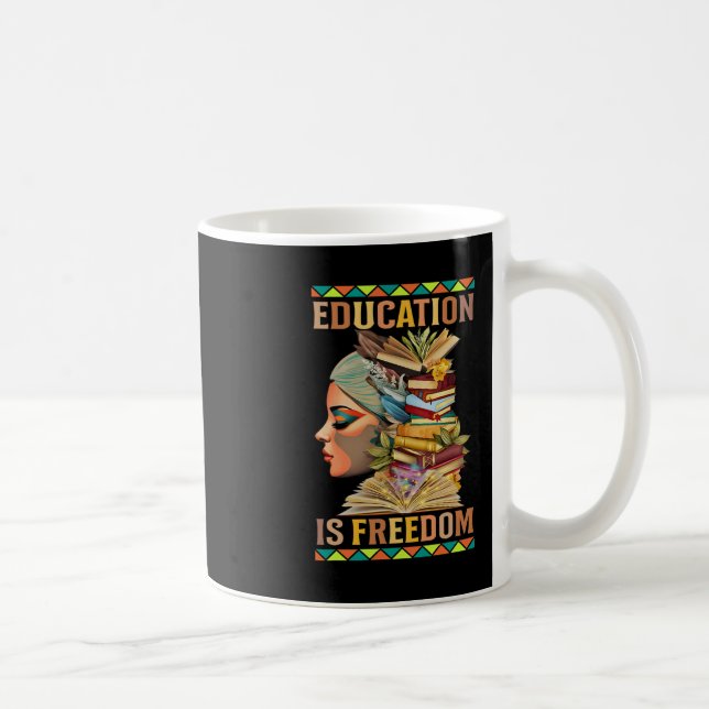 Taza De Café La educación es libertad Historial Negro Afroameri (Derecha)