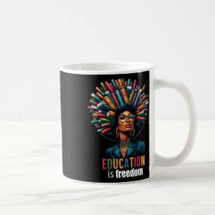 Taza De Café La educación es libertad, la historia negra, el pr