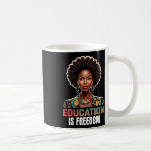 Taza De Café La educación es libertad, la historia negra, el pr