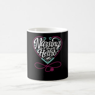 Taza De Café La enfermería es una obra de corazón