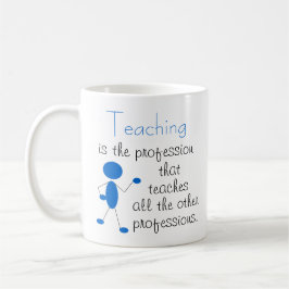 Taza De Café La enseñanza es la profesión... Cita inspiradora