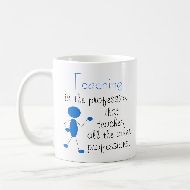 Taza De Café La enseñanza es la profesión... Cita inspiradora (Izquierda)