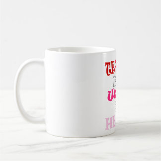 Taza De Café La enseñanza es un trabajo de corazón