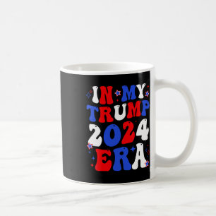 Taza De Café La era de mi Trump 2024: Groovy para recuperar a E