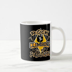 Taza De Café La escalada en roca es mi aventura deportiva pione