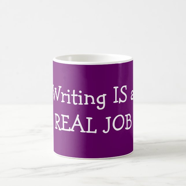 Taza De Café La escritura ES un TRABAJO REAL (la taza) (Centro)