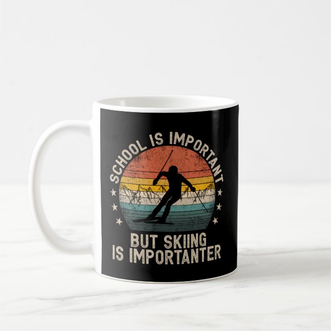 Taza De Café La Escuela Es Importante Pero El Esquí Es Importan (Izquierda)