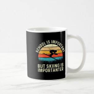 Taza De Café La escuela es importante pero el esquí es más impo