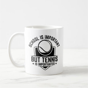 Taza De Café La Escuela Es Importante Pero El Tenis Es Importan