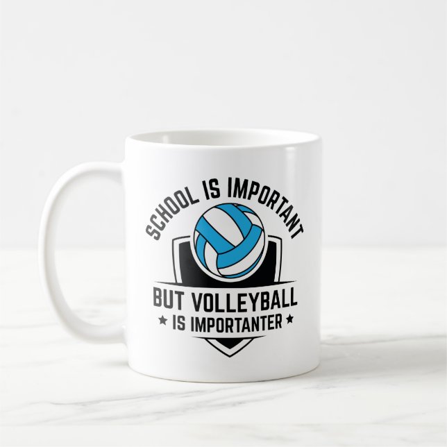 Taza De Café La Escuela Es Importante, Pero El Voleibol Es Impo (Izquierda)