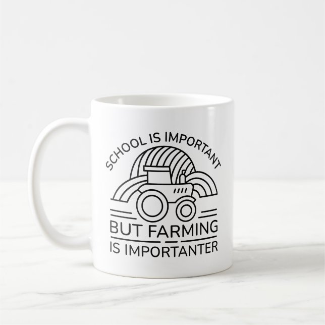 Taza De Café La Escuela Es Importante, Pero La Agricultura Es I (Izquierda)