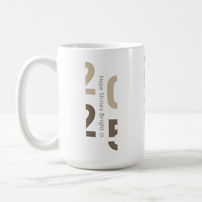 Taza De Café La esperanza brilla en 2025 (Izquierda)