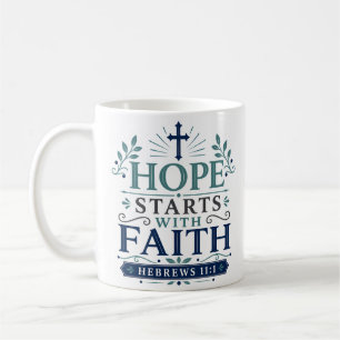 Taza De Café La esperanza comienza con la fe Cita bíblica de al