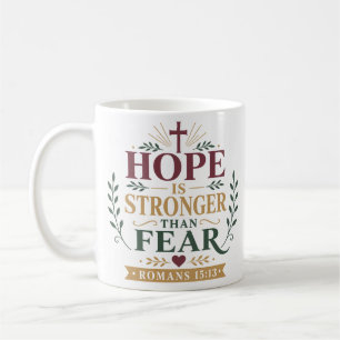 Taza De Café La esperanza es más fuerte que el miedo. Cita de e