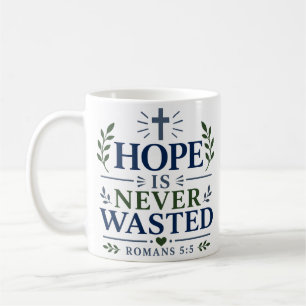 Taza De Café La Esperanza Nunca se Desperdicia Cita de Esperanz