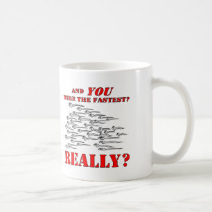 Taza De Café La esperma y USTED eran los más rápidos