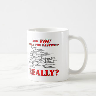 Taza De Café La esperma y USTED eran los más rápidos