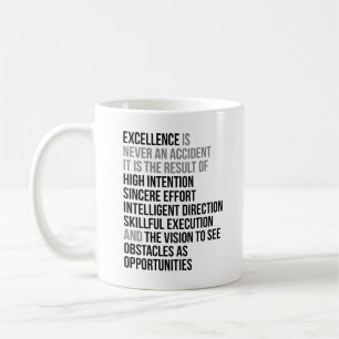 Taza De Café La excelencia nunca es un accidente