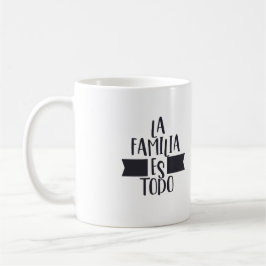 Taza De Café La familia es todo mug