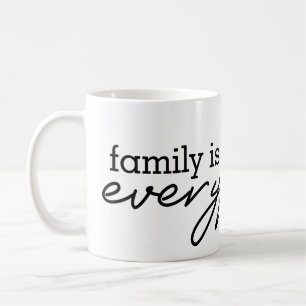 Taza De Café La familia lo es todo - el sentido del diseño fami