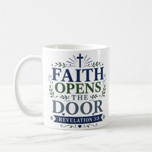 Taza De Café La fe abre la puerta audaz cita inspiradora