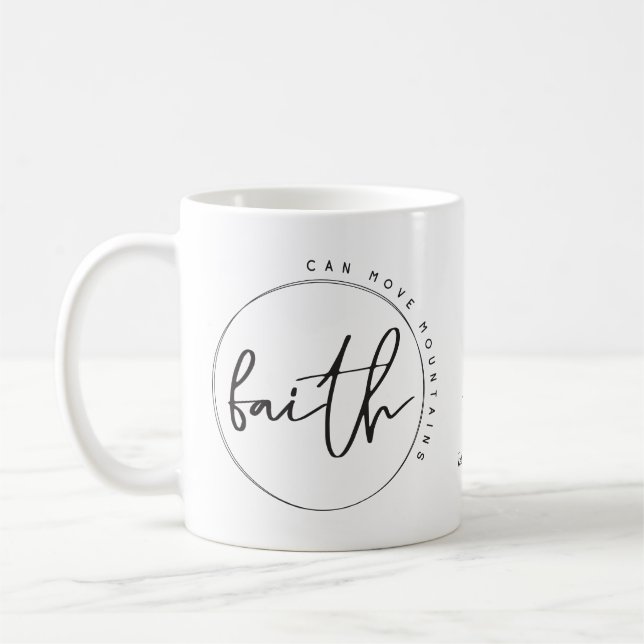 Taza De Café La fe cristiana personalizada puede mover montañas (Izquierda)