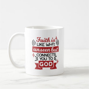 Taza De Café La fe es como el Wi-Fi: invisible pero te conecta