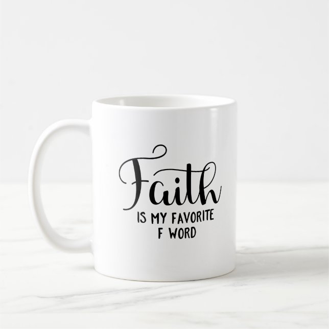 Taza De Café La fe es mi palabra del favorito F (Izquierda)