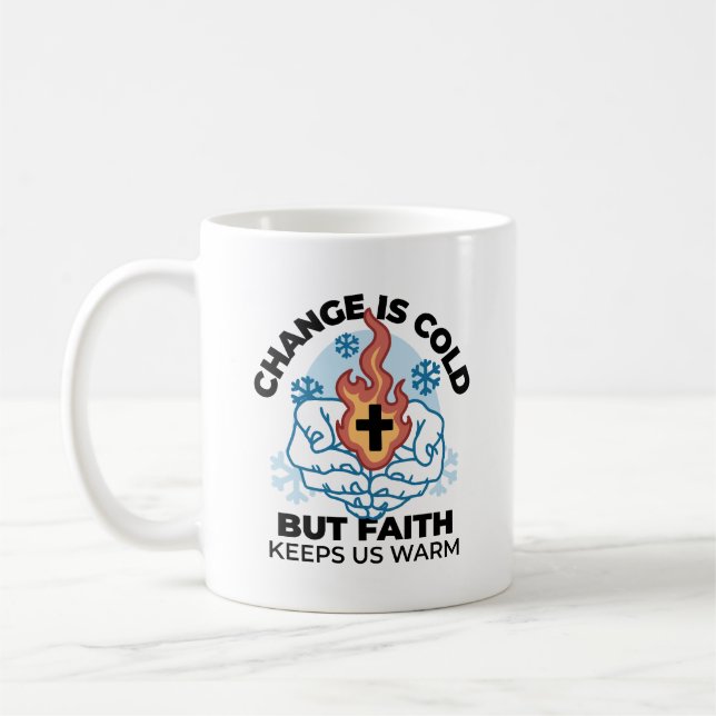 Taza De Café La Fe Nos Mantiene Cálidos - Aumentando El Trabajo (Izquierda)