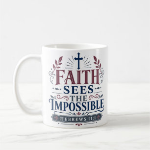Taza De Café La fe ve lo imposible cita inspiradora