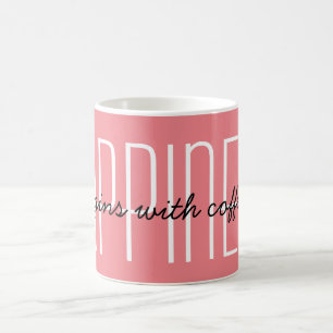 Taza De Café La felicidad comienza con café o agregue su texto