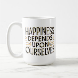 Taza De Café La felicidad depende de nosotros mismos