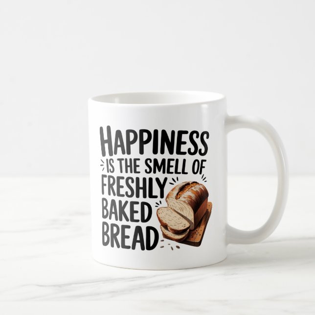 Taza De Café "La felicidad es pan recién hecho" (Derecha)
