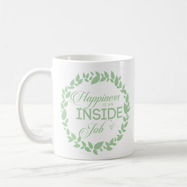 Taza De Café La Felicidad Es Un Trabajo Interior De La Guerra V (Izquierda)