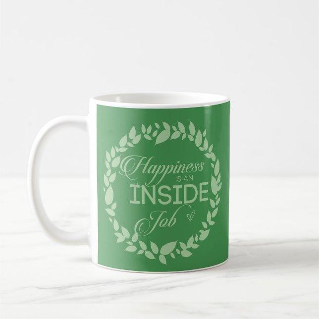 Taza De Café La Felicidad Es Un Trabajo Interno El Café De Guis (Izquierda)