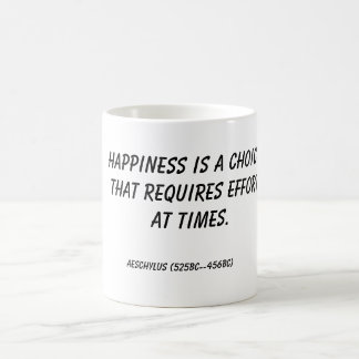 Taza De Café La felicidad es una opción que requiere esfuerzo