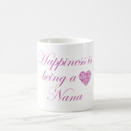Taza De Café ¡La felicidad está siendo una Nana!
