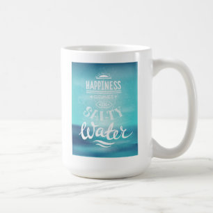 Taza De Café La felicidad viene en agua salada