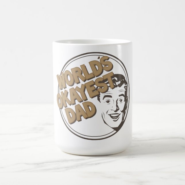 Taza De Café La fiesta de papá más Okayest del mundo (Centro)